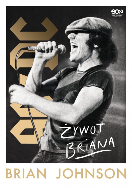 Brian Johnson. Żywot Briana. Autobiografia frontmana AC/DC